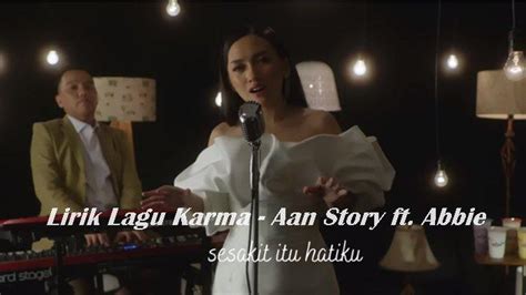 Lirik Lagu Karma Aan Story Ft Abbie Tribunmanado Co Id