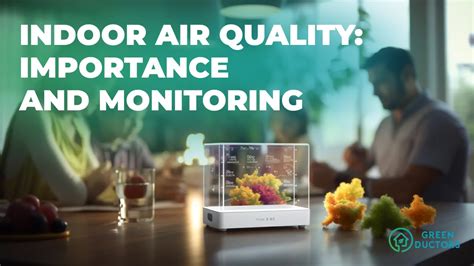 Understanding Indoor Air Quality Monitoring For Healthier Living