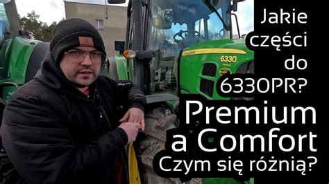 Jak rozróżnić ciągnik wersji Comfort od wersji Premium Bierzemy pod