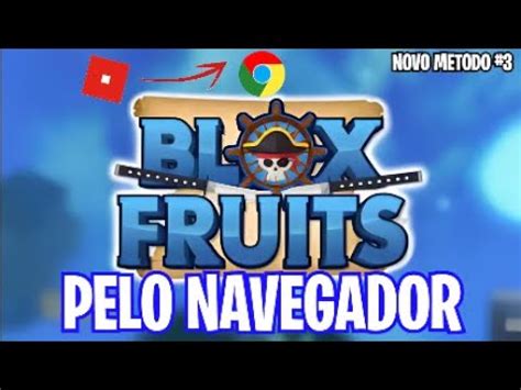 COMO JOGAR BLOX FRUITS PELO NAVEGADOR NOVO METODO YouTube