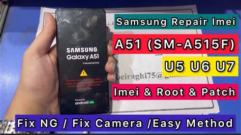 Samsung A51 SM A515F U5 U6 U7 Repair Imei Auto Patch Certificate