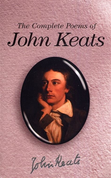 The Complete Poems Of John Keats When I Have Fears Libros