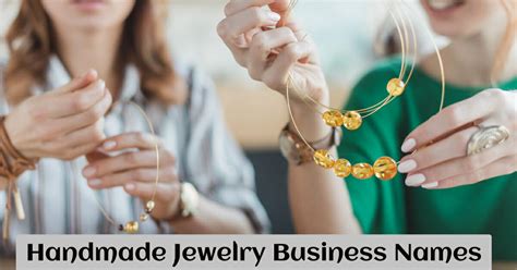 850 Catchy Handmade Jewelry Business Names You Can Use