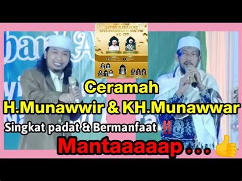 Haul Syaikh Nawawi Ke 130 Satu Panggung H Munawir Kh Munawar YouTube