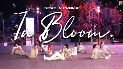 KPOP IN PUBLIC ZEROBASEONE 제로베이스원 In Bloom Dance Cover ONE