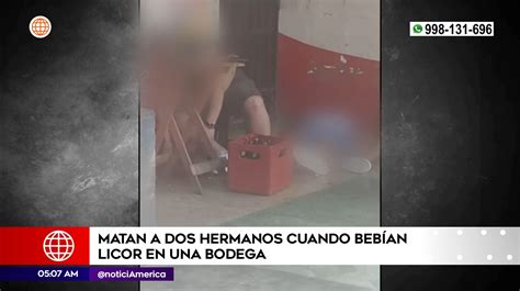 Sjl Matan A Hermanos Cuando Beb An Licor En Bodega Am Rica Noticias