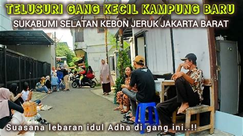 Seperti Inikah Suasana Lebaran Idul Adha Di Gang Kecil Ibukota Jakarta