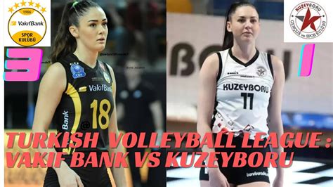 Liga Voli Turki Vakif Bank Vs Kuzeyboru Youtube