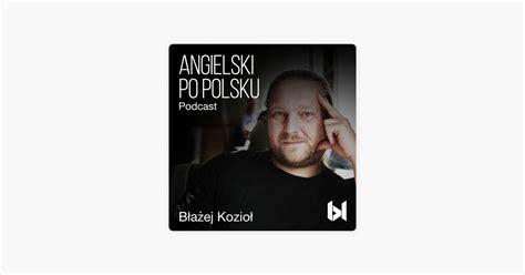 ‎apple Podcasts에서 만나는 Angielski Po Polsku