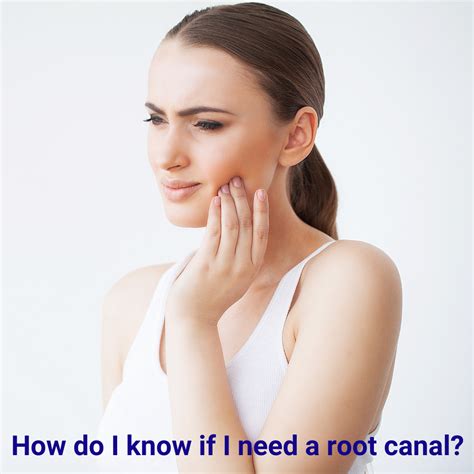 Root Canal Symptoms Ways To Tell If You Need A Root Canal Artofit