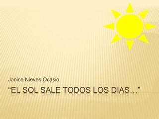 El Sol Sale Todos Los Dias PPT