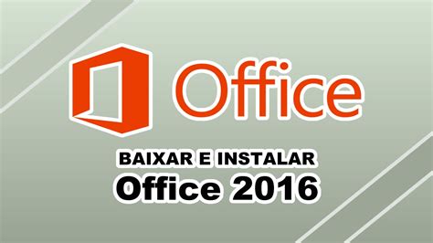 COMO INSTALAR E ATIVAR O MICROSOFT OFFICE 2016 YouTube