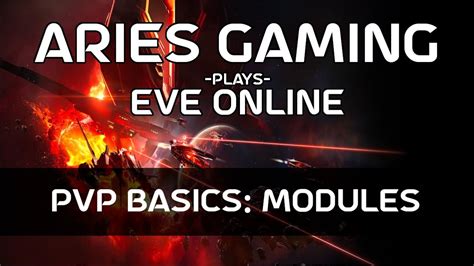 Aries Gaming 10 EVE Online PvP Basics Modules YouTube