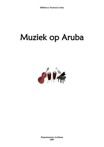 Muziek Op Aruba Informatie Voor Spreekbeurten Biblioteca Nacional