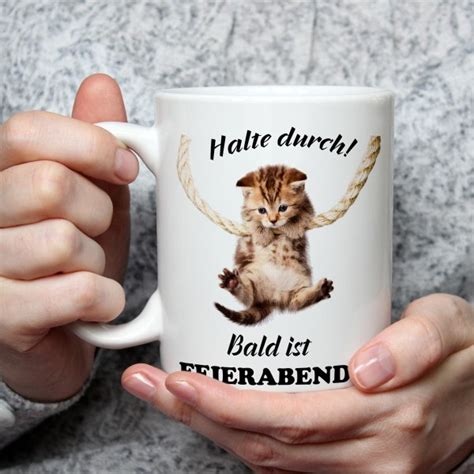 Tasse Katze mit Spruch Halte Durch Geschenk lustig für Arbeit Büro