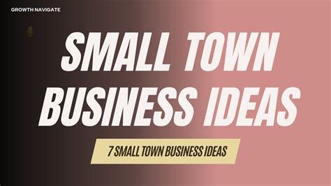 Best Small Town Business Ideas Business Opportunities In Small Towns