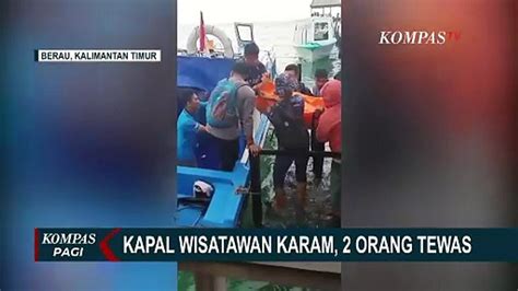 Kapal Berpenumpang Orang Karam Di Perairan Kakaban Oranga Tewas