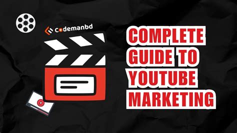 The Complete Guide To YouTube Marketing In 2024 CodemanBD