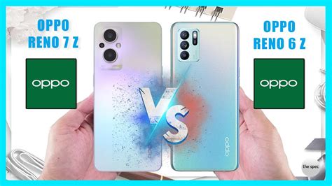 Oppo Reno 7z Vs Oppo Reno 6z Full Specifications Comparison Youtube