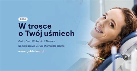 Gold Dent Stomatologia Medycyna Estetyczna Wo Omin T Uszcz