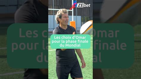 Omar A Fait Ses Choix Pour La Phase Finale De La RWC2023 Vous