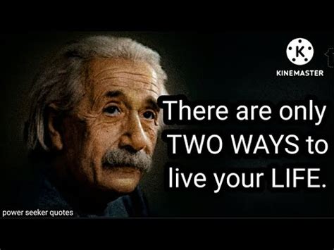 Two Ways To Live Your Life Albert Einstein Sir Quotes Power