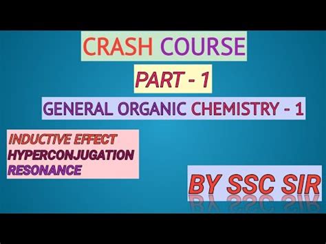 Crash Course Part 1 General Organic Chemistry YouTube