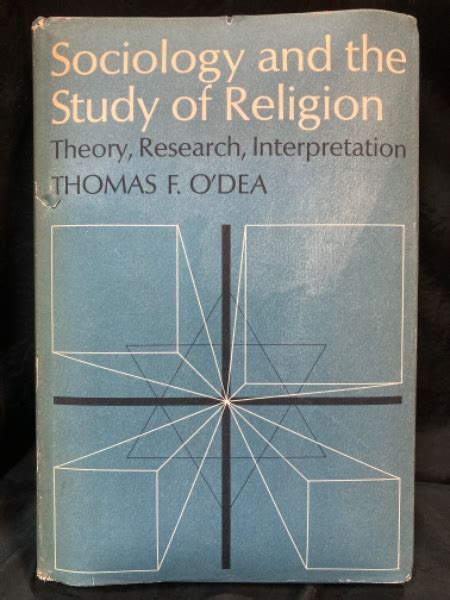 Sociology And The Study Of Religion Theory Research Interpretation