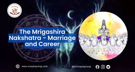 What Is Mrigashira Nakshatra Good For Marriage And Career By