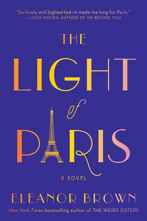 The Light Of Paris By Eleanor Brown Best 2016 Summer Books For Women Popsugar Love And Sex