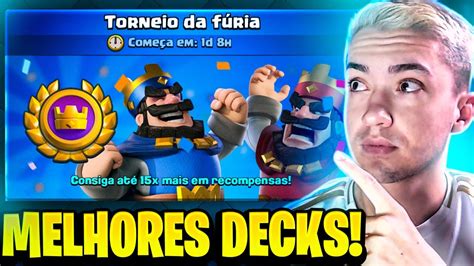 OS MELHORES DECKS PARA VOCÊ USAR NO TORNEIO DA FÚRIA DO CLASH ROYALE