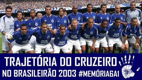 Campanha Do Cruzeiro No Brasileir O Mem Ria A Youtube