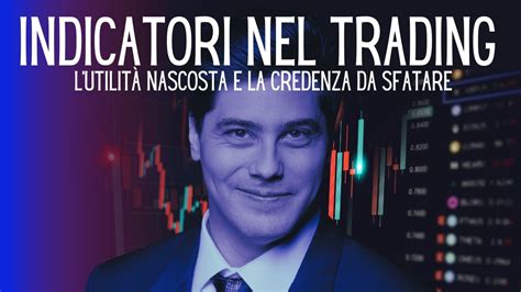 Ecco Gli Indicatori Di Trading Che Possono Fare La Differenza Nella Tua