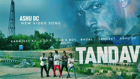 Tandav Dino James Ft Girish Nakod Video By Ashu Dc Youtube