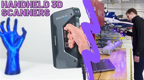 Top 5 Handheld 3d Scanners For Professional Use In 2021 Youtube