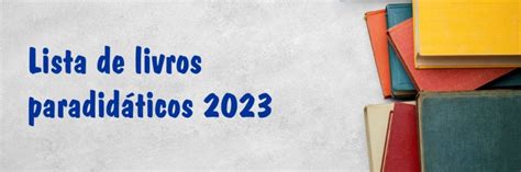 Lista de Livros Paradidáticos 2023 Colégio Cermac