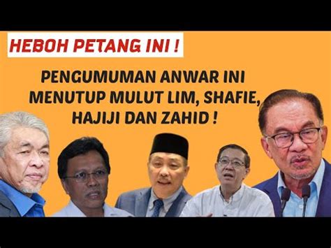 Heboh Di Pejabat Anwar Pengumuman Pm Ini Menutup Mulut Zahid Shafie