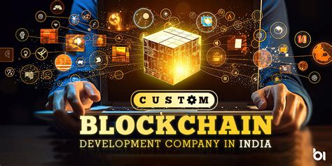 Custom Blockchain Development Company In India