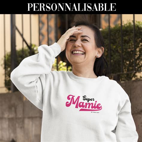 Sweat Super Mamie Personnalisable Cadeau Unique Assortis Moi