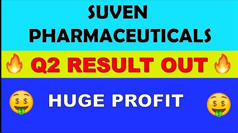 Suven Pharma Q Results Suven Pharma Latest News Suven Pharma