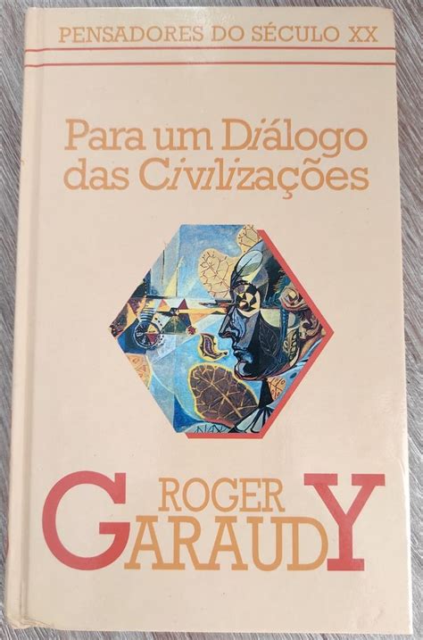 Roger Garaudy Para Um Di Logo Entre As Civiliza Es Bonfim Olx Portugal