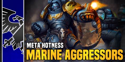 Goatboys Warhammer 40k Meta Hotness Space Marine Primaris Aggressors