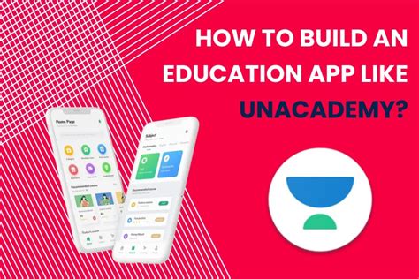 How To Build An Education App Like Unacademy Mobile App Development