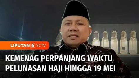 VIDEO Kemenag Perpanjang Waktu Pelunasan Biaya Haji Tahun 2023 Hingga