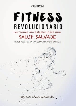 Pdf Read Fitness Revolucionario BY Marcos V Zquez Garc A Online