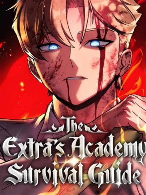 The Extra'S Academy Survival Guide (Complete) - Oh_grim - WebNovel
