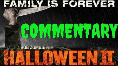 Halloween 2 Full Movie Commentary Rob Zombies H2 Youtube