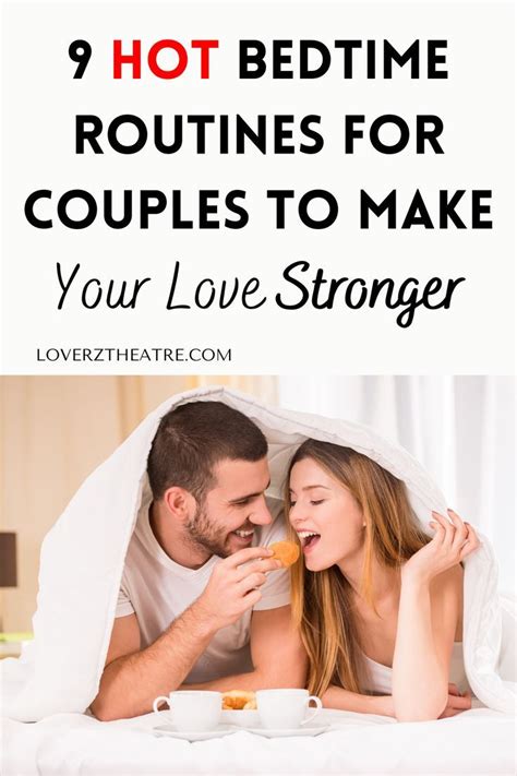 9 Hot Bedtime Routines For Couples To Make Your Love Stronger In 2022