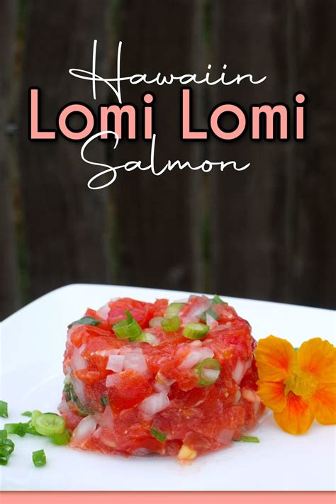 lomi lomi  popular hawaiian side dish    fresh