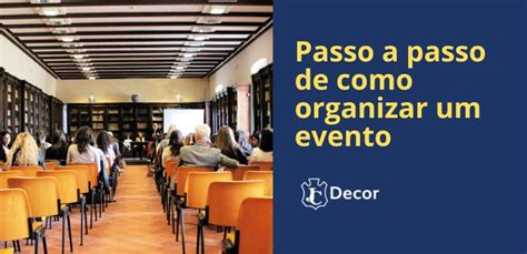 Como Organizar Um Evento Passo A Passo